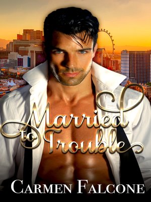 cover image of Married to Trouble
